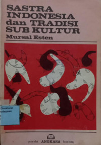 Image of Sastra Indonesia dan Tradisi Sub Kultur