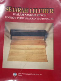 Image of Sejarah Leluhur (Dalam Naskah Kuno) Koleksi Perpustakaan Nasional RI