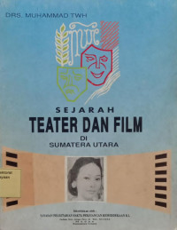 Sejarah Teater dan Film di Sumatera Utara