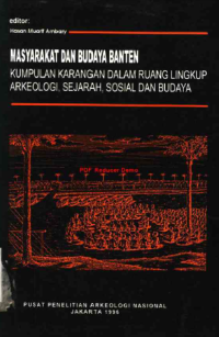 Image of Masyarakat dan budaya Banten. Kumpulan karangan dalam ruang lingkup Arkeologi, Sejarah, Sosial Dan Budaya