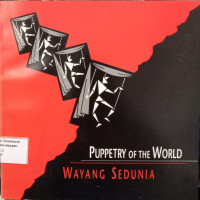 Wayang Sedunia = Puppetry of the World